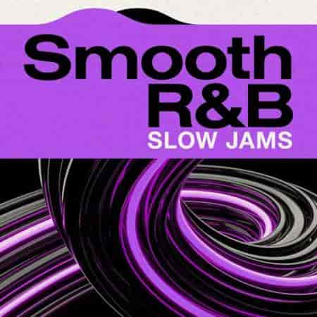 Smooth R&B Slow Jams (2023) скачать торрент