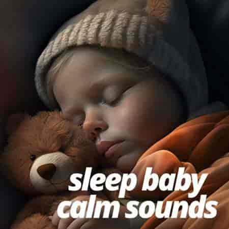 sleep baby calm sounds (2023) скачать торрент