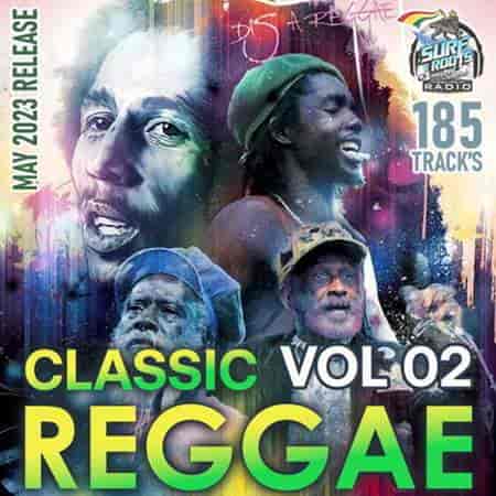 Classic Reggae Vol.02 (2023) скачать торрент