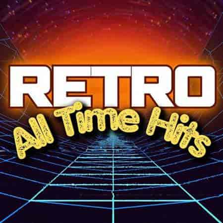 Retro All Time Hits (2023) скачать торрент