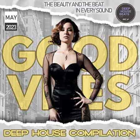 Deep House Good Vibes (2023) скачать торрент