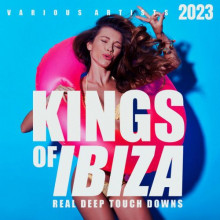 Kings Of IBIZA 2023 [Real Deep Touch Downs] (2023) скачать торрент
