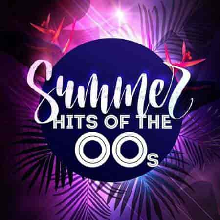 Summer Hits of the 00s (2023) скачать торрент