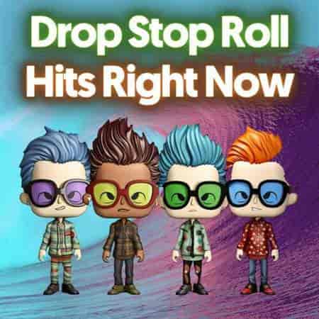 Drop Stop Roll Hits Right Now (2023) скачать торрент