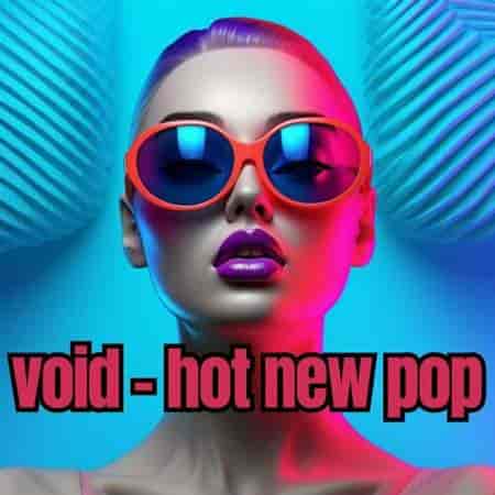void - hot new pop (2023) скачать торрент