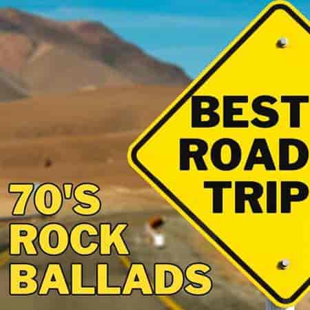 Best Road Trip 70's Rock Ballads (2023) скачать торрент