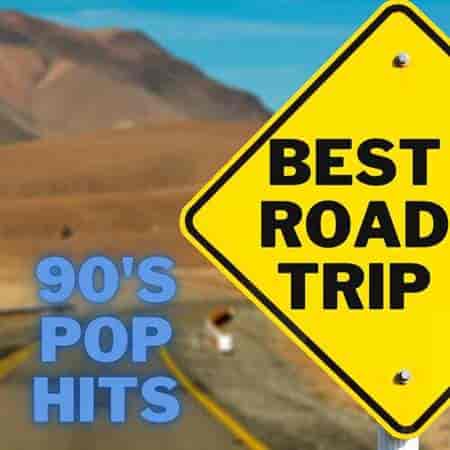 Best Road Trip 90's Pop Hits (2023) скачать через торрент