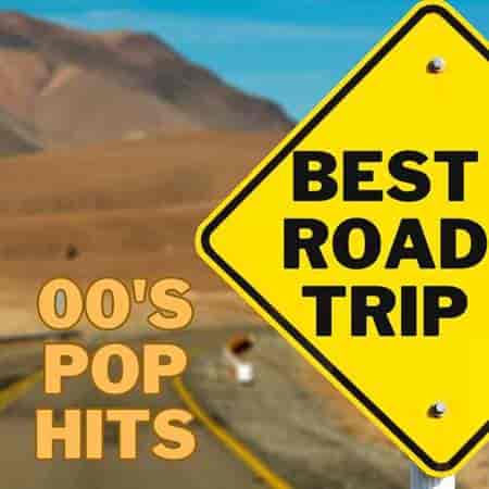 Best Road Trip 00's Pop Hits (2023) скачать через торрент
