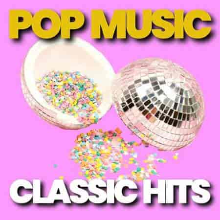 Pop Music Classic Hits (2023) скачать торрент