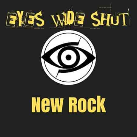 Eyes Wide Shut: New Rock (2023) скачать торрент